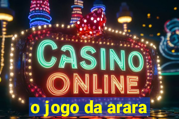 o jogo da arara
